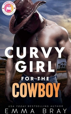 Curvy Girl for the Cowboy by Bray, Emma