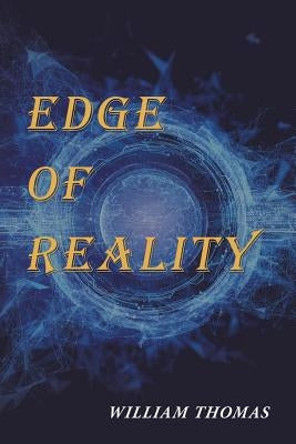 Edge of Reality by Thomas, William