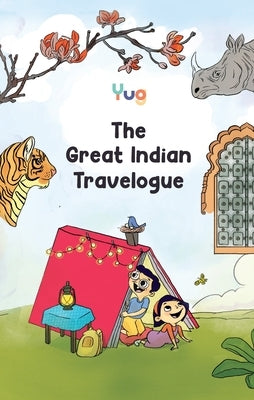The Great Indian Travelogue by Mantri, Sonam