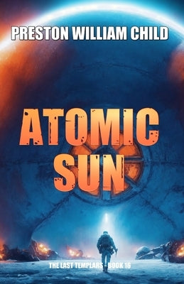 Atomic Sun by Child, Preston William