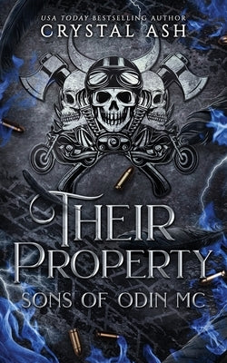 Their Property: Sons of Odin MC (Discreet Edition) by Ash, Crystal