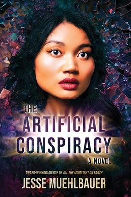The Artificial Conspiracy by Muehlbauer, Jesse