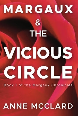 Margaux and the Vicious Circle by McClard, Anne