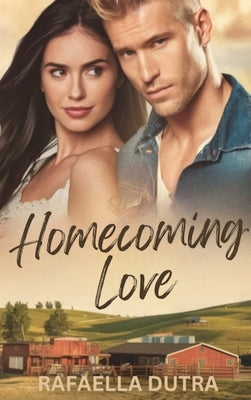 Homecoming Love by Dutra, Rafaella