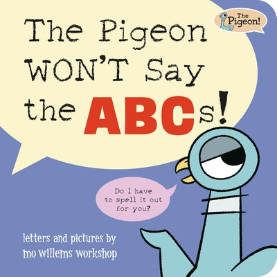 The Pigeon Won't Say the Abcs! by Mo Willems Workshop
