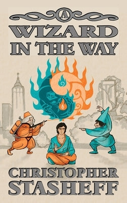 A Wizard in the Way by Stasheff, Christopher