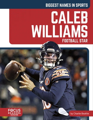 Caleb Williams: Football Star by Beattie, Charlie
