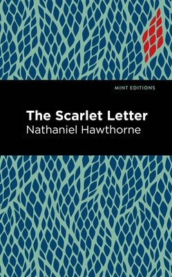 The Scarlet Letter by Hawthorne, Nathaniel