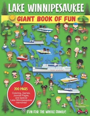 Lake Winnipesaukee Giant Book of Fun: Coloring Pages, Games, Activity Pages, Journal Pages, and special Lake Winnipesaukee memories! by Press, Bass And Pike