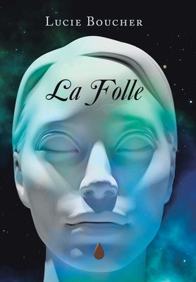 La Folle by Boucher, Lucie