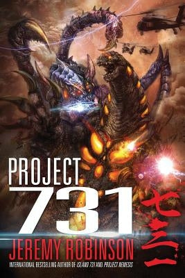 Project 731 (A Kaiju Thriller) by Robinson, Jeremy