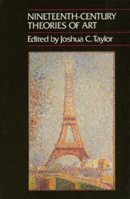 Nineteenth-Century Theories of Art: Volume 24 by Taylor, Joshua C.