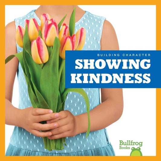Showing Kindness by Pettiford, Rebecca