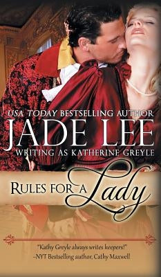 Rules for a Lady (A Lady's Lessons, Book 1) by Lee, Jade