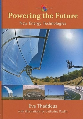 Powering the Future: New Energy Technologies by Thaddeus, Eva
