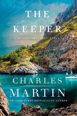 The Keeper: A Murphy Shepherd Novel by Martin, Charles