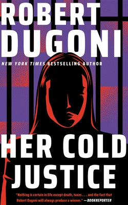 Her Cold Justice by Dugoni, Robert