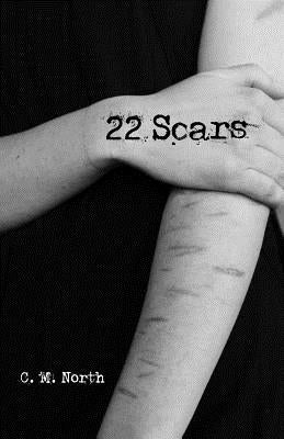 22 Scars by North, C. M.