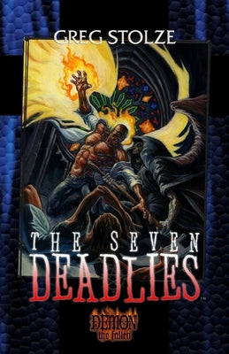 The Seven Deadlies by Stolze, Greg