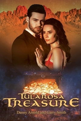 Tularosa Treasure by Arnold, Danny