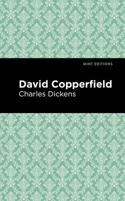 David Copperfield by Dickens, Charles