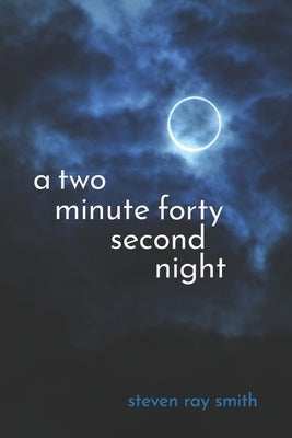 A Two Minute Forty Second Night by Kistner, Diane