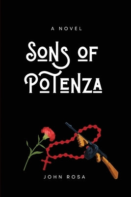 Sons of Potenza by Rosa, John