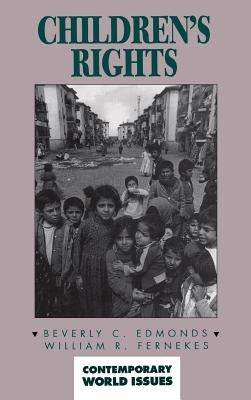 Children's Rights: A Reference Handbook by Edmonds, Beverly