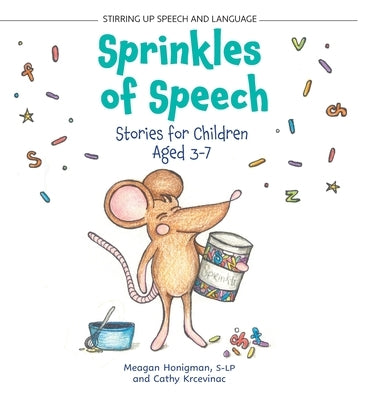 Sprinkles of Speech: Stories for Children Aged 3-7 by Honigman, Meagan