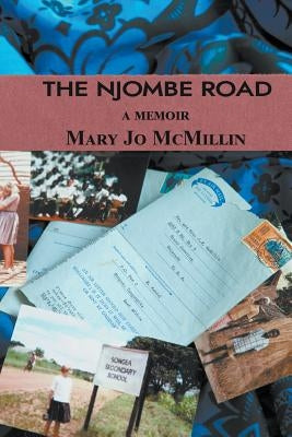 The Njombe Road by McMillin, Mary Jo