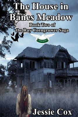 The House in Banes Meadow by Cox, Jessie