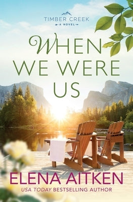 When We Were Us by Aitken, Elena