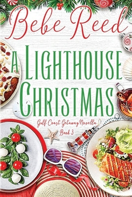 A Lighthouse Christmas: A Christmas Novella by Reed, Bebe