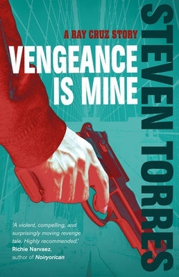 Vengeance Is Mine by Torres, Steven