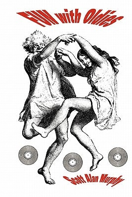 Fun with Oldies by Murphy, Scott Alan