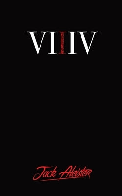 VIIIV by Aleister, Jack