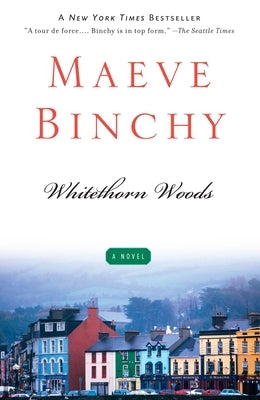 Whitethorn Woods by Binchy, Maeve