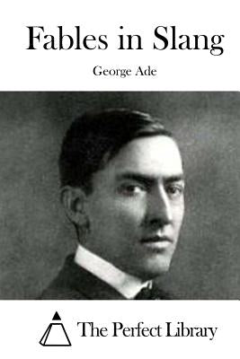 Fables in Slang by The Perfect Library