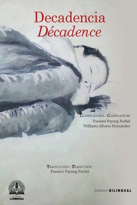 Decadencia by Parfait, Passinri Payang