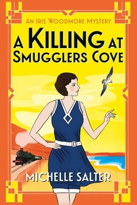 A Killing at Smugglers Cove by Salter, Michelle