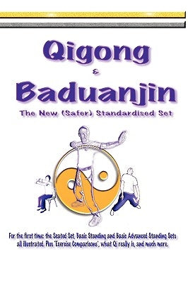 Qigong & Baduanjin: Beginning Qigong and learning its secrets. by Symonds, Myke