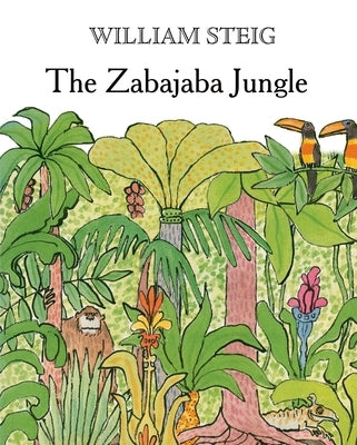 The Zabajaba Jungle by Steig, William