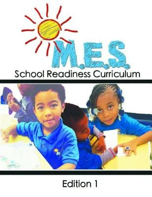 M.E.S. School Readiness Curriculum Edition 1 by Dutton, Marvin a.