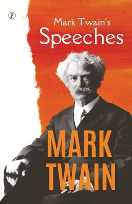 Mark Twain's Speeches by Twain, Mark