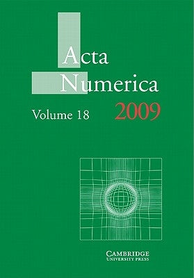 ACTA Numerica 2009: Volume 18 by Iserles, Arieh