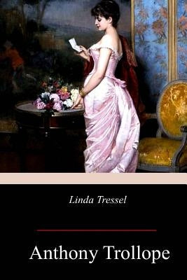 Linda Tressel by Trollope, Anthony