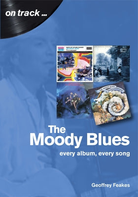 The Moody Blues by Feakes, Geoffrey