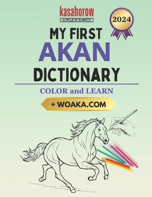 My First Akan Dictionary: Colour and Learn by Kasahorow