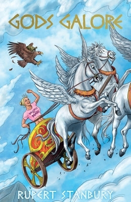 Gods Galore by Stanbury, Rupert