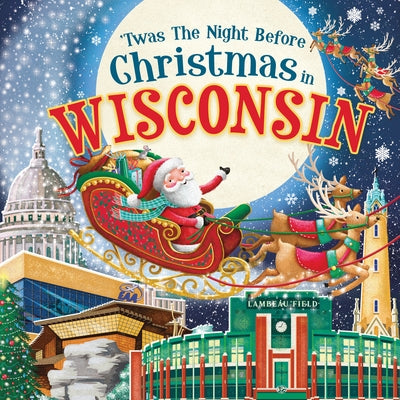 'Twas the Night Before Christmas in Wisconsin by Parry, Jo